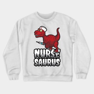 'Funny Nurse-Saurus' Awesome Nurse Gift Crewneck Sweatshirt